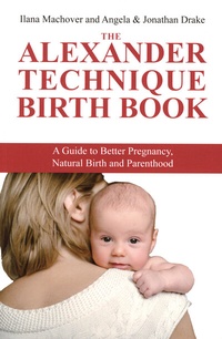 Enlarge image Cover: The Alexander Techique Birth Book - Mouritz