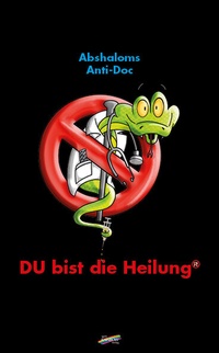 Abbildung von: Abshaloms Anti-Doc - Spirit Rainbow Verlag