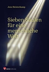 Abbildung von: Sieben Säulen für eine menschliche Welt - Info 3