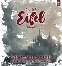 Enlarge image Cover: ENDLICH EIFEL - Band 9 - Eifeler Literaturverlag