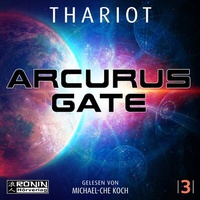 Abbildung von: Arcurus Gate 3 - Ronin-Hörverlag, ein Imprint von Omondi GmbH