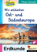 Cover: Wir entdecken Ost- und S&uuml;deuropa - KOHL VERLAG Der Verlag mit dem Baum