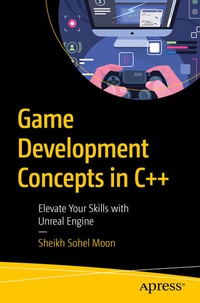 Enlarge image Cover: Game Development Concepts in C++ - APress