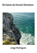 Cover: Os Katas Do Karate Shotokan - Clube de Autores