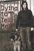 Cover: Dying to Tell Me - Sherryl Clark