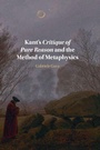 Cover: Kant's Critique of Pure Reason and the Method of Metaphysics - Cambridge University Press