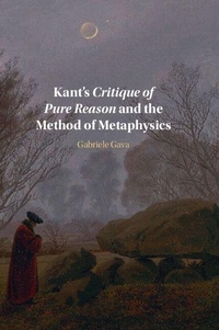 Enlarge image Cover: Kant's Critique of Pure Reason and the Method of Metaphysics - Cambridge University Press