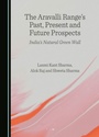 Cover: Aravalli Range's Past, Present and Future Prospects - Cambridge Scholars Publishing