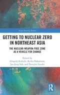 Cover: Getting to Nuclear Zero in Northeast Asia - Routledge