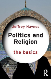 Abbildung von: Politics and Religion: The Basics - Routledge