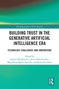 Abbildung von: Building Trust in the Generative Artificial Intelligence Era - Routledge