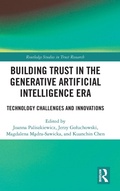 Cover: Building Trust in the Generative Artificial Intelligence Era - Routledge