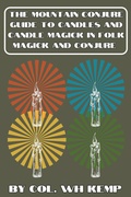 Cover: The Mountain Conjure Guide to Candles and Candle Magick in Folk Magick and Conjure - Lulu.com