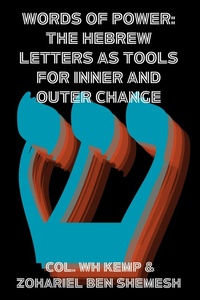 Enlarge image Cover: Words of Power: The Hebrew Letters as Tools for Inner and Outer Change - Lulu.com