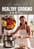 Cover: Healthy Cooking in an Air Fryer - Lulu.com
