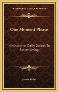 Cover: One Moment Please - Kessinger Publishing