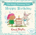 Cover: The Magic Faraway Tree: Happy Birthday - Hodder Children's Books