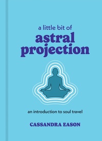 Enlarge image Cover: A Little Bit of Astral Projection - Union Square & Co.