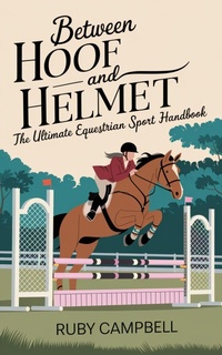 Abbildung von: Between Hoof and Helmet - eBookIt.com