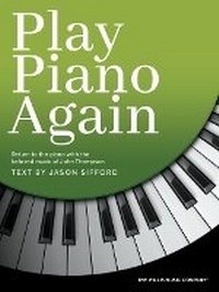 Abbildung von: Play Piano Again - Hal Leonard Corporation