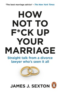 Enlarge image Cover: How Not to F*ck Up Your Marriage - Ebury Digital