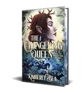 Cover: The Changeling Queen: Deluxe Limited Edition - Erewhon Books