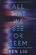Cover: All That We See or Seem - Saga Press