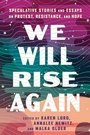 Cover: We Will Rise Again - Saga Press