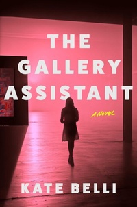 Enlarge image Cover: The Gallery Assistant - Emily Bestler Books