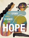 Cover: The Story and Science of Hope - Groundwood Books Ltd ,Canada