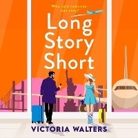 Enlarge image Cover: Long Story Short - Boldwood Books Ltd
