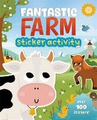 Enlarge image Cover: Fantastic Farm Sticker Activity - Igloo Books Ltd