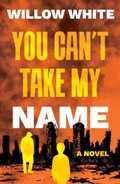 Cover: You Can't Take My Name - The Book Guild Ltd