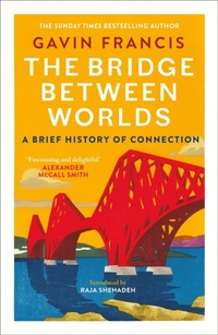 Abbildung von: The Bridge Between Worlds - Canongate Books