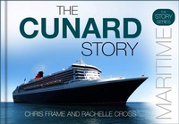 Enlarge image Cover: The Cunard Story - The History Press Ltd