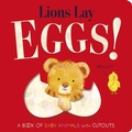 Cover: Lions Lay Eggs! - Little Tiger