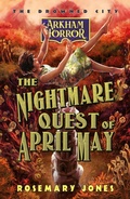 Cover: The Nightmare Quest of April May (The Drowned City, #2) - Aconyte Books