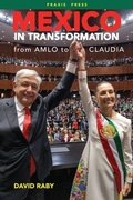Cover: Mexico in Transformation - from AMLO to Claudia - Praxis Press