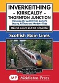 Cover: Inverkeithing - Kirkcaldy - Thornton Junction. - Middleton Press