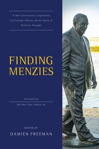 Enlarge image Cover: Finding Menzies - Connor Court Publishing Pty Ltd
