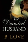 Cover: The Devoted Husband - Black Odyssey Media