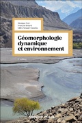 Cover: G&eacute;omorphologie dynamique et environnement - 2e &eacute;d. - Armand Colin