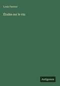 Cover: Etudes sur le vin - Antigonos Verlag