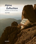 Cover: Alpine Zufluchten - Die Gestalten Verlag