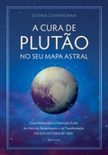 Cover: A cura de plut&atilde;o no seu mapa astral - Editora Pensamento