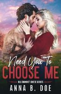 Enlarge image Cover: Need You To Choose Me - Wild Heart Publishing D.O.O.
