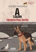 Cover: A Takimi Cilizimin Basi Dertte - Iz S&uuml;r&uuml;c&uuml; K&ouml;pekler 3 - Yapi Kredi Yayinlari YKY
