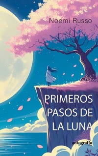 Abbildung von: Primeros pasos de la Luna - Editorial Autografía