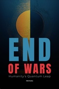 Cover: The End of Wars: Humanity's Quantum Leap (Society & Civilization, #5.5) - Oleh Konko
