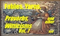 Cover: Fables, Yarns, Proverbs, and other Witticisms, Vol. 7 - Lee Bell